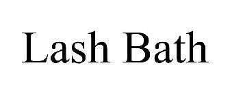 LASH BATH