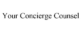 YOUR CONCIERGE COUNSEL