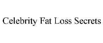 CELEBRITY FAT LOSS SECRETS