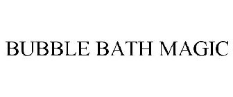 BUBBLE BATH MAGIC
