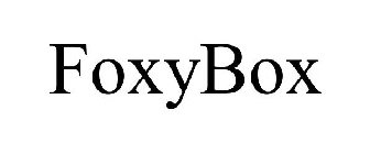 FOXYBOX