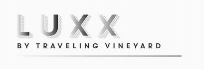 LUXX BY TRAVELING VINEYARD