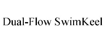 DUAL-FLOW SWIMKEEL