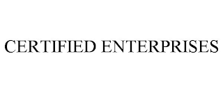 CERTIFIED ENTERPRISES