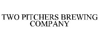 TWO PITCHERS BREWING COMPANY