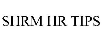 SHRM HR TIPS