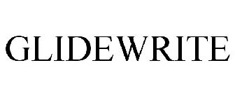 GLIDEWRITE