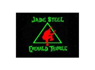 JADE STEEL EMERALD TRIANGLE