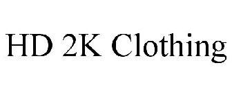 HD 2K CLOTHING