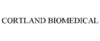 CORTLAND BIOMEDICAL