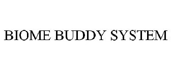 BIOME BUDDY SYSTEM