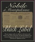 NOBILE DI MONTEPULCIANO BLACK LABEL