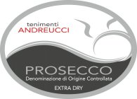 TENIMENTI ANDREUCCI PROSECCO