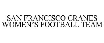 SAN FRANCISCO CRANES WOMEN'S FOOTBALL TEAM