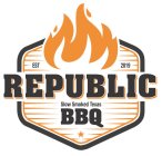 EST 2019 REPUBLIC BBQ SLOW SMOKED TEXAS