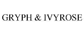 GRYPH & IVYROSE