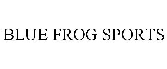 BLUE FROG SPORTS