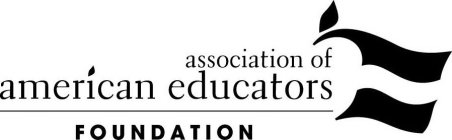 ASSOCIATION OF AMERICAN EDUCATORS FOUNDATION