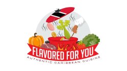 FLAVORED FOR YOU AUTHENTIC CARIBBEAN CUISINE