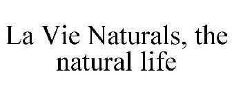 LA VIE NATURALS, THE NATURAL LIFE