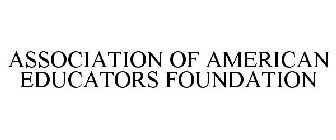 ASSOCIATION OF AMERICAN EDUCATORS FOUNDATION