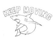 KEEP MOVING