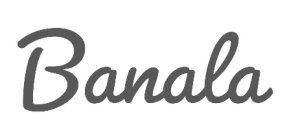 BANALA