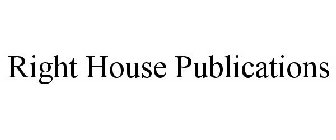 RIGHT HOUSE PUBLICATIONS