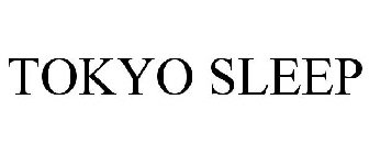 TOKYO SLEEP