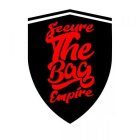 SECURE THE BAG EMPIRE