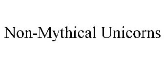 NON-MYTHICAL UNICORNS