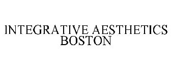 INTEGRATIVE AESTHETICS BOSTON