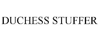 DUCHESS STUFFER
