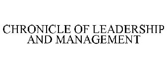 CHRONICLE OF LEADERSHIP AND MANAGEMENT