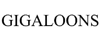 GIGALOONS