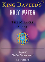 KING DAVEED'S HOLY WATER THE MIRACLE SPRAY