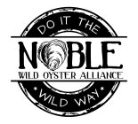 NOBLE WILD OYSTER ALLIANCE