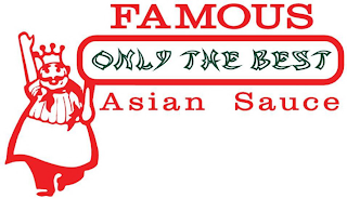 FAMOUS ONLY THE BEST ASIAN SAUCE