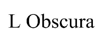 L OBSCURA