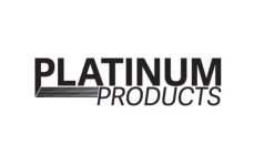 PLATINUM PRODUCTS