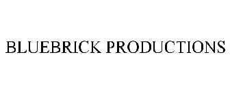 BLUEBRICK PRODUCTIONS