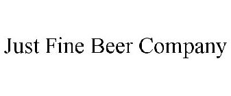 JUST FINE BEER COMPANY