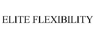 ELITE FLEXIBILITY LLC