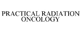 PRACTICAL RADIATION ONCOLOGY
