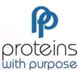 PROTEINS WITH PURPOSE