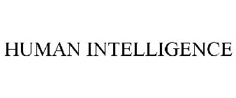 HUMAN INTELLIGENCE