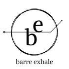 BARRE EXHALE , BE