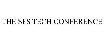THE SFS TECH CONFERENCE