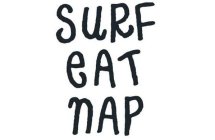 SURF EAT NAP
