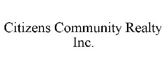 CITIZENS COMMUNITY REALTY INC.